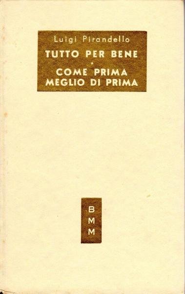 Tutto per bene - Come prima meglio di prima