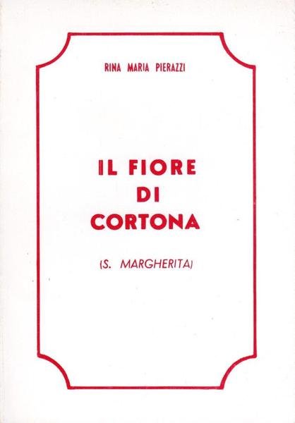 Il fiore di Cortona