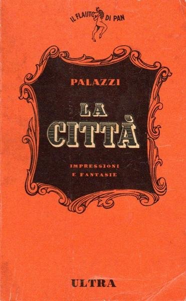 La città (dedica dell'autore a Enrico Vallecchi)