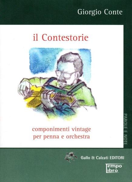 Il Contestorie, componimenti vintage per penna e orchestra (lettera scritta …