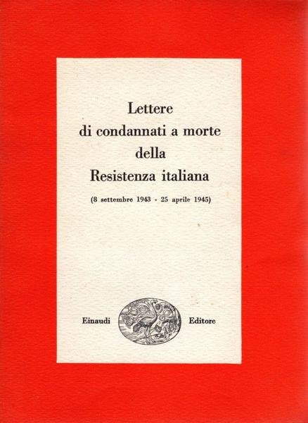 Lettere di condannati a morte della Resistenza italiana