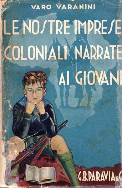 Le nostre imprese coloniali narrate ai giovani