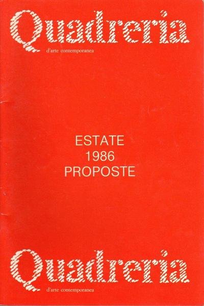 Quadreria d'arte contemporanea. Estate 1986 proposte