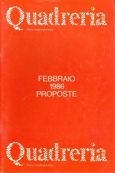 Quadreria d'arte contemporanea. Febbraio 1986 proposte