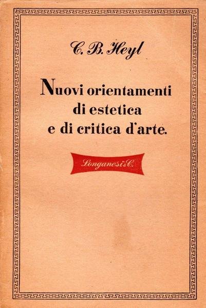 Nuovi orientamenti di estetica e di critica d'arte