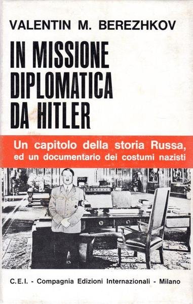 In missione diplomatica da Hitler