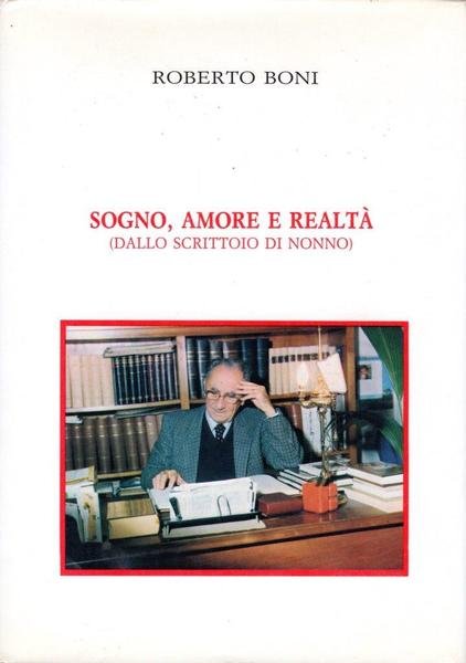 Sogno, amore e realtà (dedica dell'autore)