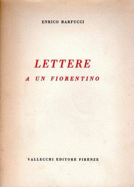 Lettere a un fiorentino (dedica dell'autore a Enrico Vallecchi)