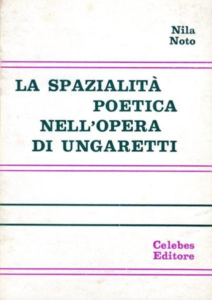 La spazialità poetica nell'opera di Ungaretti (dedica dell'autrice)