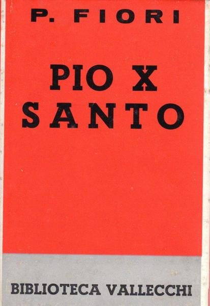 Pio X santo (dedica dell'autore a Enrico Vallecchi)