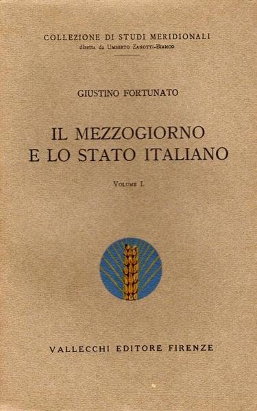Il Mezzogiorno e lo stato italiano. Vol. I e II