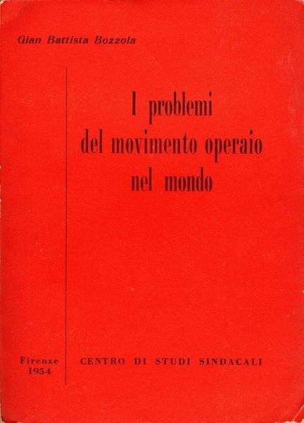 I problemi del movimento operaio nel mondo