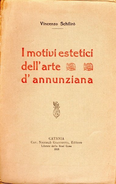 I motivi estetici dell'arte d'annunziana (dedica dell'autore)