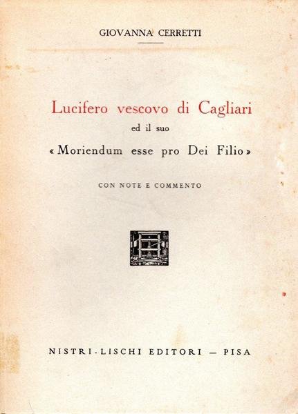 Lucifero vescovo di Cagliari ed il suo "Moriendum esse pro …