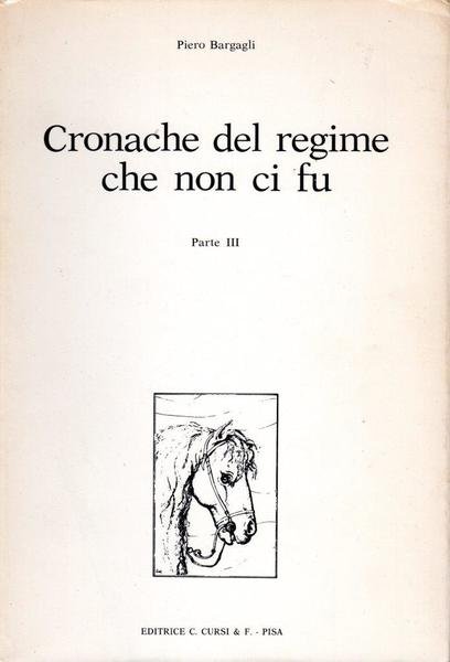 Cronache del regime che non ci fu