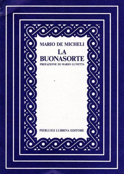 La buonasorte (dedica dell'autore a Antonio Pinghelli)