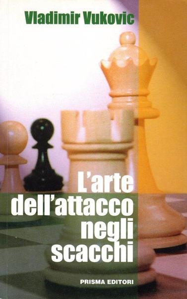 L'arte dell'attacco negli scacchi