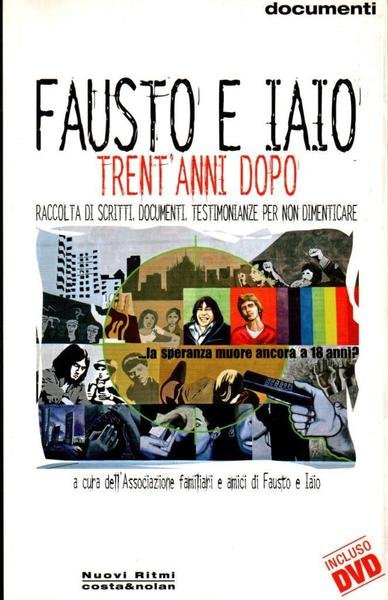 Fausto e Iaio trent'anni dopo