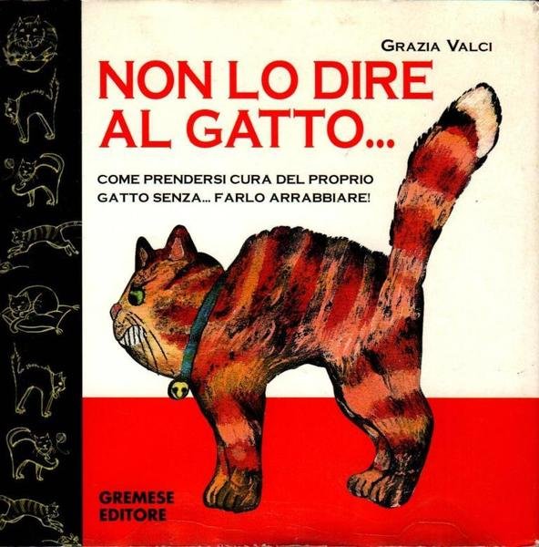 Non lo dire al gatto