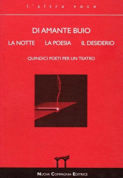 Di amante buio. La notte, la poesia, il desiderio