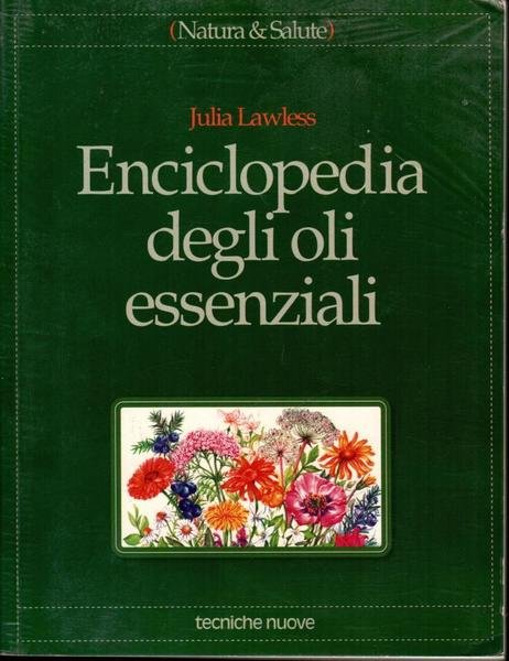 Enciclopedia degli oli essenziali