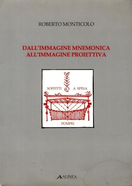 Dall'mmagine mnemonica all'immagine proiettiva (dedica dell'autore)