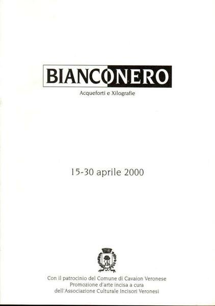 Bianconero. Acqueforti e Xilografie