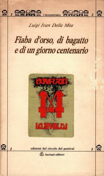 Fiaba d'orso, di bagatto e di un giorno centenario