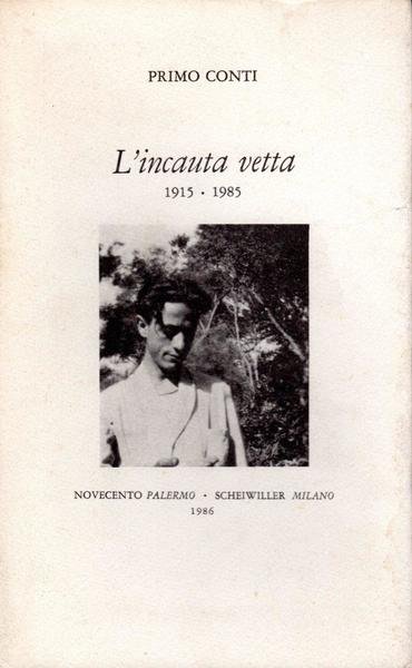 L'incauta vetta 1915-1985