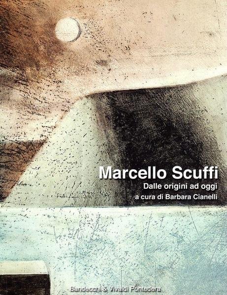 Marcello Scuffi Dalle origini ad oggi