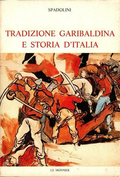 Tradizione garibaldina e storia d'Italia (dedica autore)