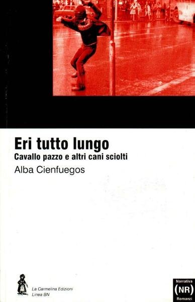 Eri tutto lungo