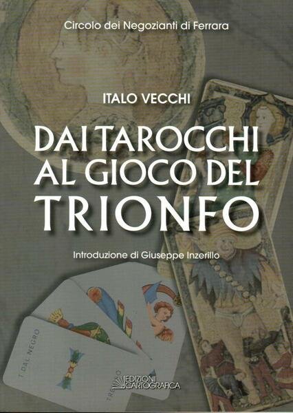 Dai tarocchi al gioco del trionfo