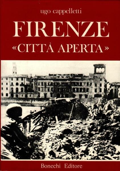 Firenze "citt‡ aperta"
