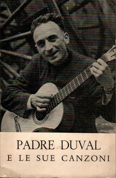 Padre Duval e le sue canzoni