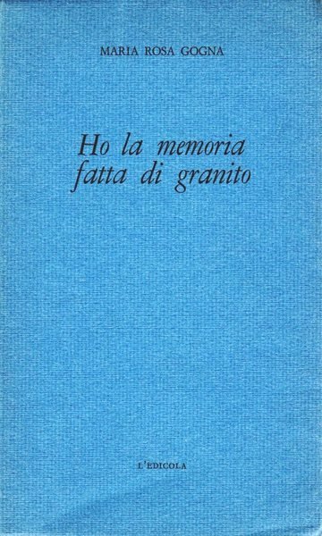 Ho la memoria fatta di granito (dedica dell'autrice a Minnie …