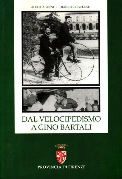 Dal velocipedismo a Gino Bartali