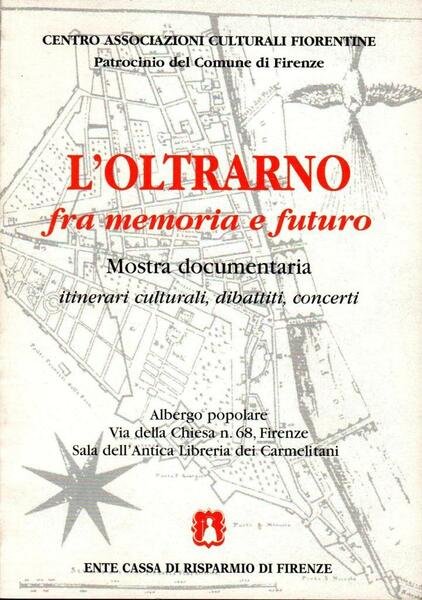 L'Oltrarno fra memoria e futuro