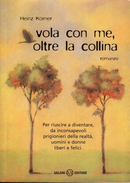 Vola con me, oltre la collina