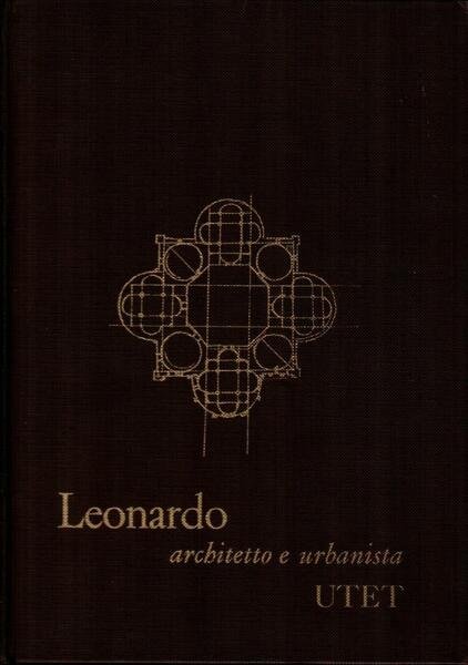 Leonardo architetto e urbanista