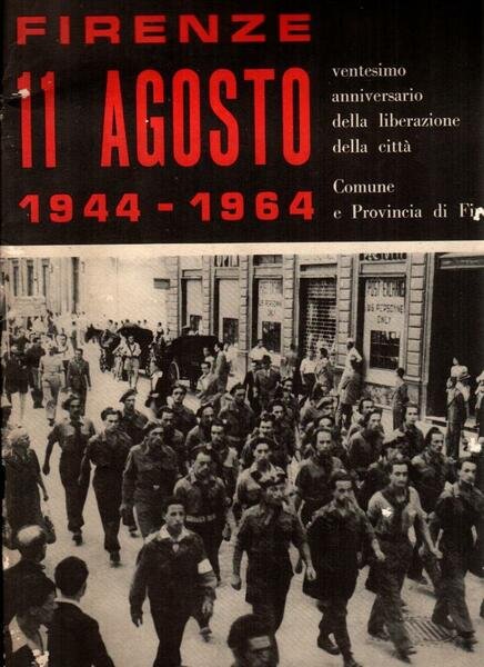 Firenze 11 agosto 1944-1964