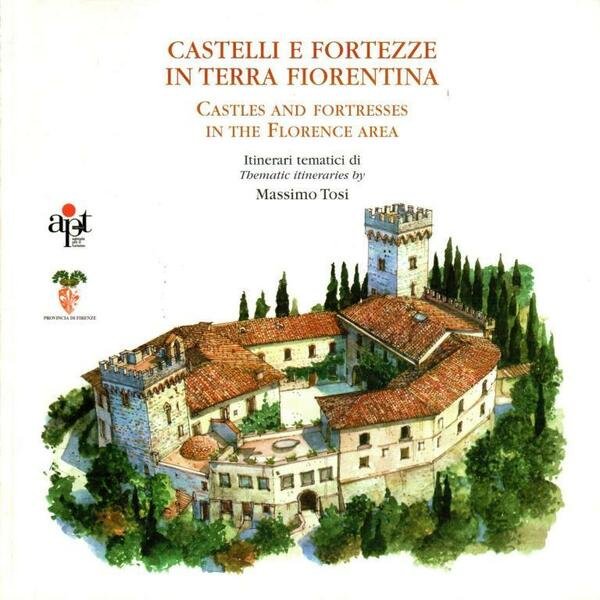 Castelli e fortezze in terra fiorentina