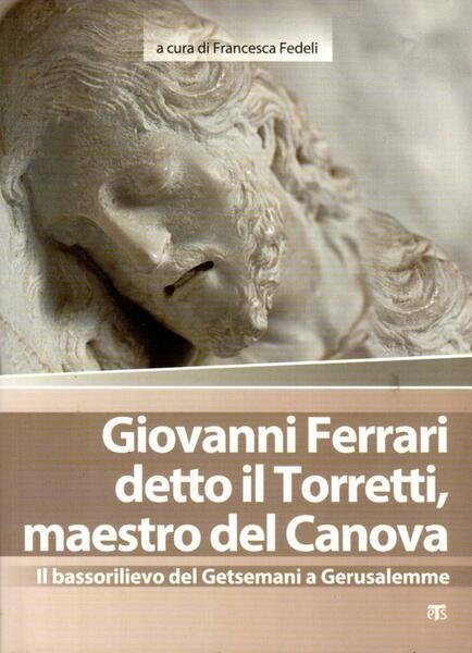 Giovanni Ferrari detto il Torretti, maestro del Canova