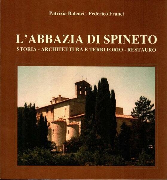 L'abbazia di Spineto