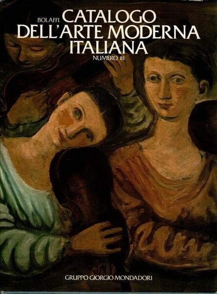Bolaffi. Catalogo dell'arte moderna italiana. Numero 18