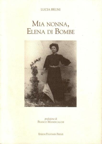 Mia nonna, Elena di Bombe