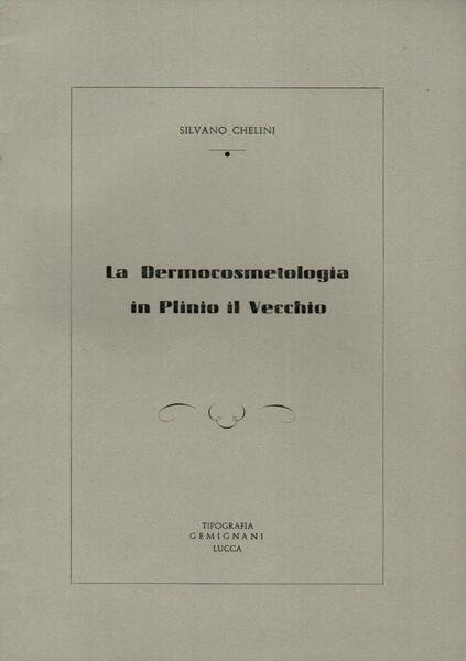 La Dermocosmetologia in Plinio il Vecchio