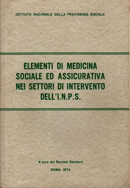 Elementi di medicina sociale ed assicurativa nei settori di intervento …