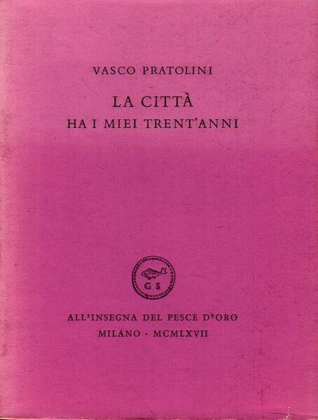 La citt‡ ha i miei trent'anni