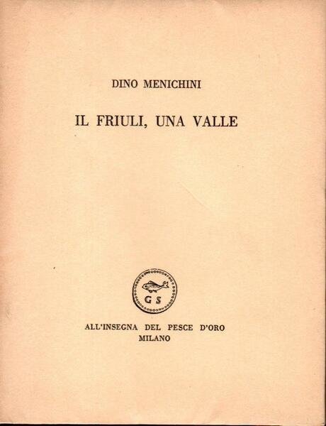 Il Friuli, una valle